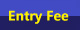 Entry Fee